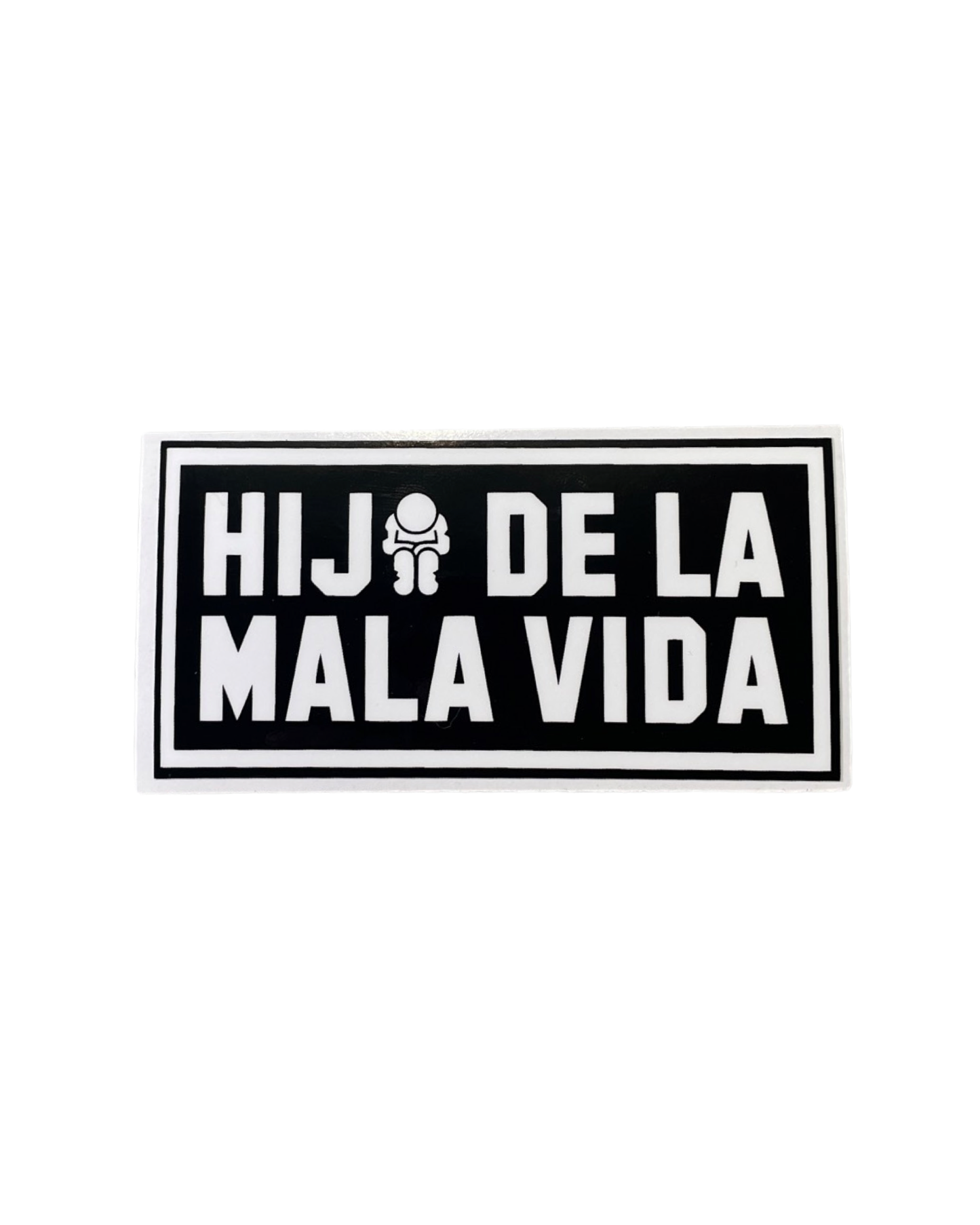 HijoDeLaMalaVida Stamp Sticker